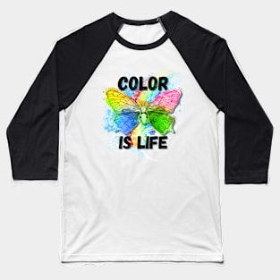 Color is Life Rainbow Butterfly Baseball T-Shirt